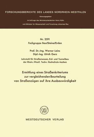 Ermittlung eines Straßenkriteriums zur vergleichenden Beurteilung von Straßenzügen auf ihre Ausbauwürdigkeit de Werner Leins