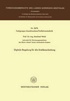 Digitale Regelung für die Drehbearbeitung de Manfred Weck