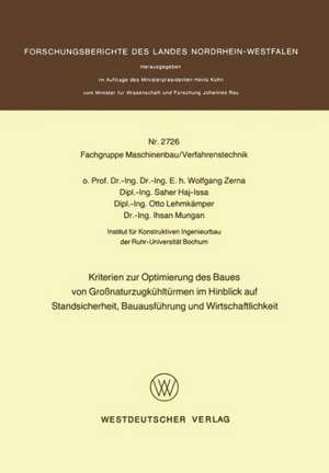 Kriterien zur Optimierung des Baues von Großnaturzugkühltürmen im Hinblick auf Standsicherheit, Bauausführung und Wirtschaftlichkeit de Wolfgang Zerna