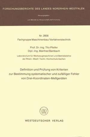 Definition und Prüfung von Kriterien zur Bestimmung systematischer und zufälliger Fehler von Drei-Koordinaten-Meßgeräten de Tilo Pfeifer