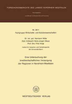 Eine Untersuchung der kreditwirtschaftlichen Versorgung der Regionen in Nordrhein-Westfalen de Hermann Witte