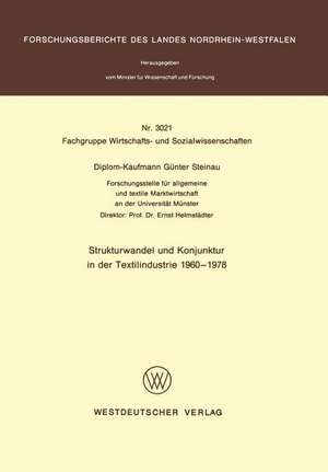 Strukturwandel und Konjunktur in der Textilindustrie 1960 – 1978 de Günter Steinau