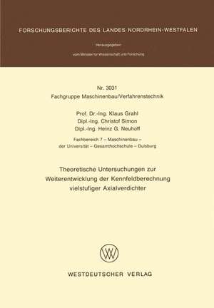 Theoretische Untersuchungen zur Weiterentwicklung der Kennfeldberechnung vielstufiger Axialverdichter de Klaus Grahl