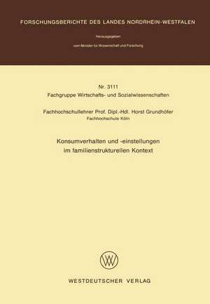 Konsumverhalten und -einstellungen im familienstrukturellen Kontext de Horst Grundhöfer