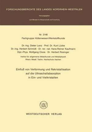 Einfluß von Verformung und Rekristallisation auf die Ultraschallabsorption in Ein- und Vielkristallen de Dieter Lenz