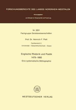 Englische Rhetorik und Poetik 1479 – 1660: Eine systematische Bibliographie de Heinrich F. Plett