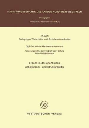 Frauen in der öffentlichen Arbeitsmarkt- und Strukturpolitik de Hannelore Neumann