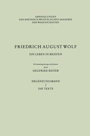 Ein Leben in Briefen: Ergänzungsband I. Die Texte de Siegfried Reiter