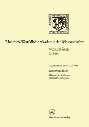 Haftung für Zufügung seelischer Schmerzen: 33. Jahresfeier am 11. Mai 1983 de Gerhard Kegel