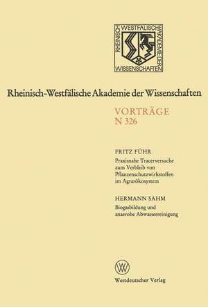 Praxisnahe Tracerversuche zum Verbleib von Pflanzenschutzwirkstoffen im Agrarökosystem de Fritz Führ