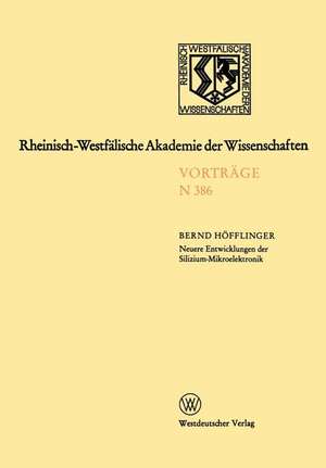 Rheinisch-Westfälische Akademie der Wissenschaften: Natur-, Ingenieur- und Wirtschaftswissenschaften Vorträge · N 386 de Bernd Höfflinger