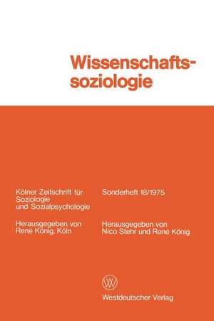 Wissenschaftssoziologie: Studien und Materialien de Nico Stehr