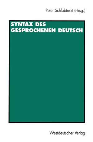 Syntax des gesprochenen Deutsch de Peter Schlobinski