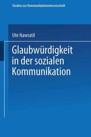 Glaubwürdigkeit in der sozialen Kommunikation de Ute Nawratil