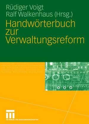 Handwörterbuch zur Verwaltungsreform de Rüdiger Voigt