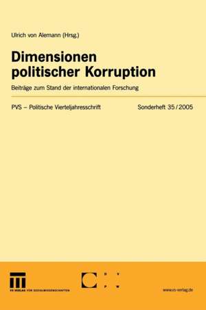 Dimensionen politischer Korruption: Beiträge zum Stand der internationalen Forschung de Ulrich Alemann