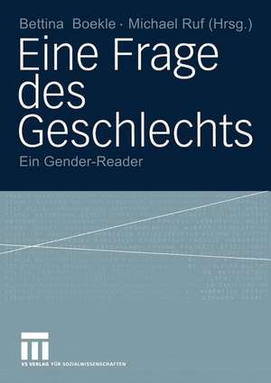 Eine Frage des Geschlechts: Ein Gender-Reader de Bettina Boekle