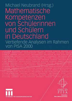 Mathematische Kompetenzen von Schülerinnen und Schülern in Deutschland: Vertiefende Analysen im Rahmen von PISA 2000 de Michael Neubrand