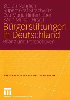 Bürgerstiftungen in Deutschland: Bilanz und Perspektiven de Stefan Nährlich