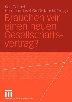 Brauchen wir einen neuen Gesellschaftsvertrag? de Karl Gabriel