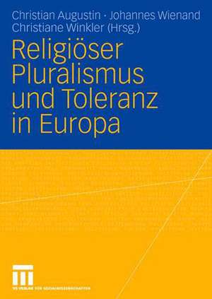 Religiöser Pluralismus und Toleranz in Europa de Christian Augustin