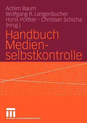 Handbuch Medienselbstkontrolle de Achim Baum