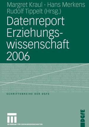 Datenreport Erziehungswissenschaft 2006 de Margret Kraul