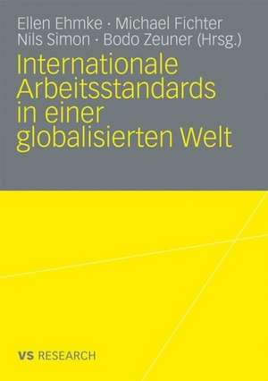 Internationale Arbeitsstandards in einer globalisierten Welt de Ellen Ehmke