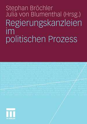 Regierungskanzleien im politischen Prozess de Stephan Bröchler