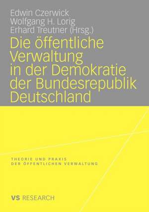 Die öffentliche Verwaltung in der Demokratie der Bundesrepublik Deutschland de Edwin Czerwick