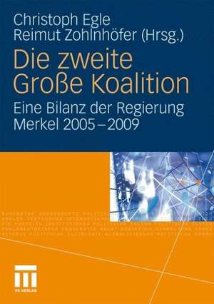 Die zweite Große Koalition: Eine Bilanz der Regierung Merkel 2005-2009 de Christoph Egle