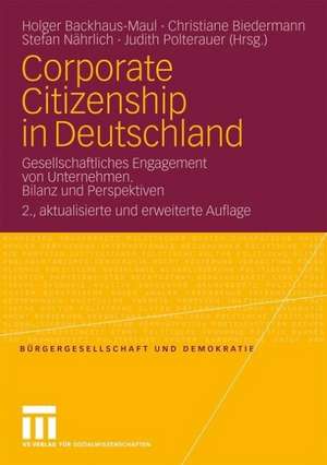 Corporate Citizenship in Deutschland: Gesellschaftliches Engagement von Unternehmen. Bilanz und Perspektiven de Holger Backhaus-Maul