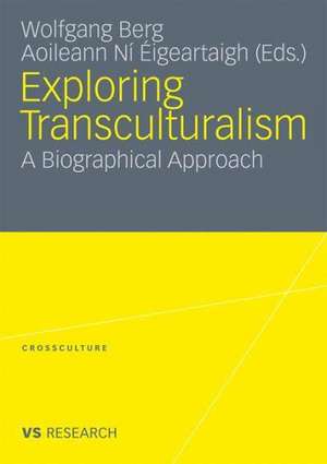 Exploring Transculturalism: A Biographical Approach de Wolfgang Berg