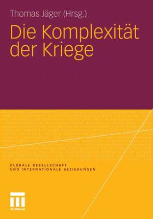 Die Komplexität der Kriege de Thomas Jäger