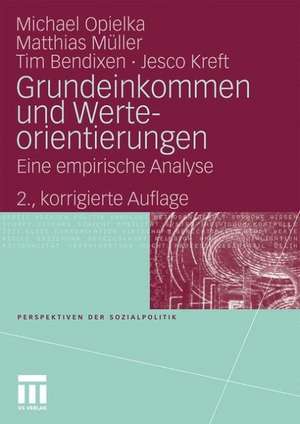 Grundeinkommen und Werteorientierungen: Eine empirische Analyse de Michael Opielka