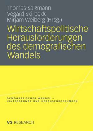 Wirtschaftspolitische Herausforderungen des demografischen Wandels de Thomas Salzmann