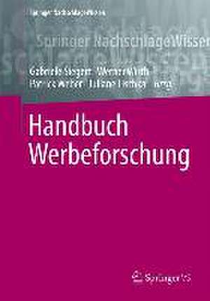 Handbuch Werbeforschung de Gabriele Siegert