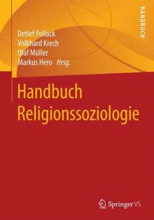 Handbuch Religionssoziologie de Detlef Pollack