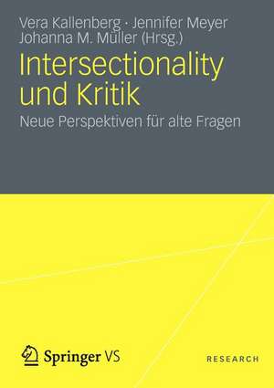 Intersectionality und Kritik: Neue Perspektiven für alte Fragen de Vera Kallenberg