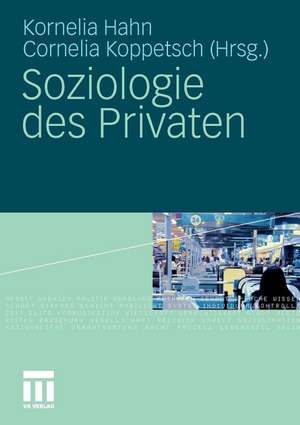 Soziologie des Privaten de Kornelia Hahn