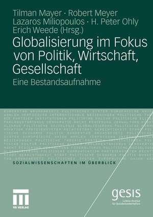 Globalisierung im Fokus von Politik, Wirtschaft, Gesellschaft: Eine Bestandsaufnahme de Tilman Mayer