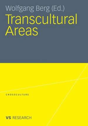 Transcultural Areas de Wolfgang Berg