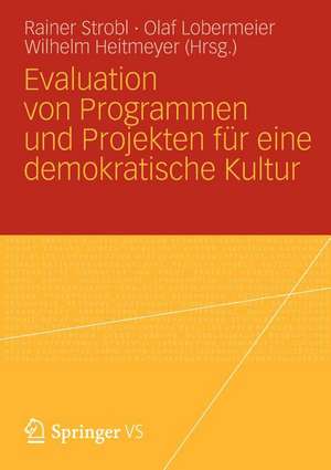 Evaluation von Programmen und Projekten für eine demokratische Kultur de Rainer Strobl