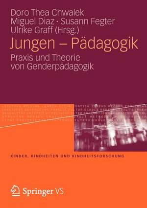 Jungen – Pädagogik: Praxis und Theorie von Genderpädagogik de Doro-Thea Chwalek