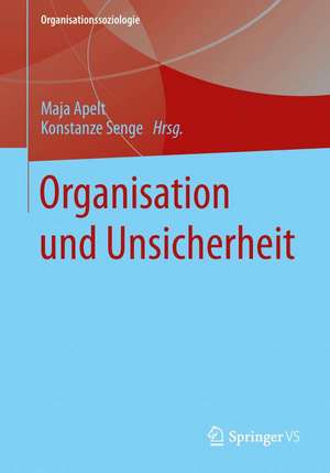 Organisation und Unsicherheit de Maja Apelt