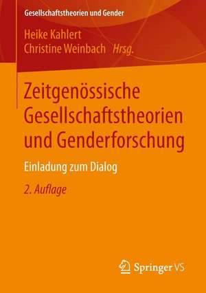 Zeitgenössische Gesellschaftstheorien und Genderforschung: Einladung zum Dialog de Heike Kahlert