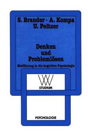 Denken und Problemlösen: Einführung in die kognitive Psychologie de Sylvia Brander