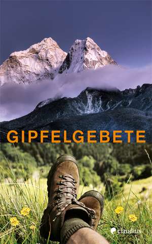 Gipfelgebete de Heide Warkentin