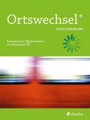 Ortswechsel PLUS 11 - Zwischenräume de Ingrid Grill-Ahollinger