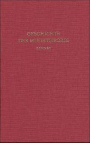 Geschichte der Musiktheorie / Deutsche Musiktheorie des 15. bis 17. Jahrhunderts / Von Paumann bis Calvisius de Klaus W Niemöller